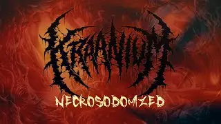 KRAANIUM – Necrosodom¡zed