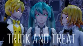 【MMD PV 60 FPS】Trick and Treat  恐ろしくない -  Hatsune Miku ▫ Kagamine Len & Rin 『English / Romaji Sub』