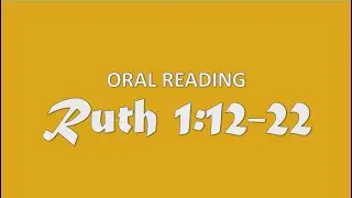 Ruth 1:12-22