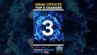 Ob46 Update Top 3 Changes 🤯 #shorts #freefire #gaming #viral