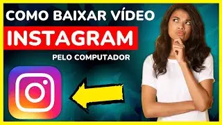 Como Baixar Vídeo do Instagram pelo Computador