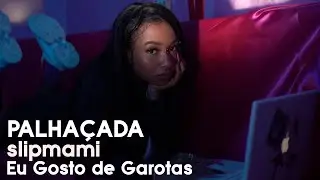 Slipmami & LARINHX - Palhaçada (Vídeo Oficial)
