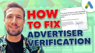 Google Ads Advertiser Verification 2024 | Simplified Process
