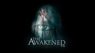 The Awakened VR - Prototype gameplay