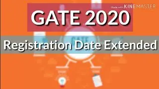 GATE 2020 Registration Date Extended
