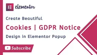 Create Beautiful Cookies Popup Using Elementor Popup Builder