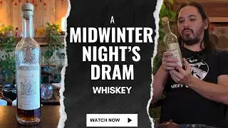 Midwinter Night's Dram | Rye Whiskey & Fermented Tea