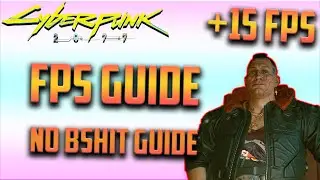 CYBERPUNK 2077 REAL FPS GUIDE (NO BS Guide)