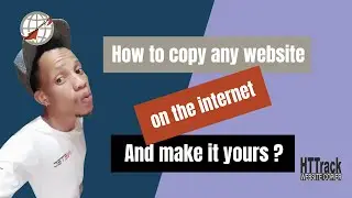 How to copy any website on the internet and make it yours