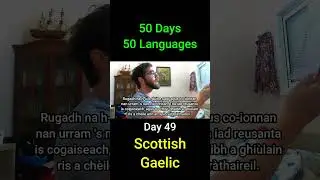 Scottish Gaelic - Day 49 (50 Days 50 Languages) #language #languages #history #polyglot #linguistics