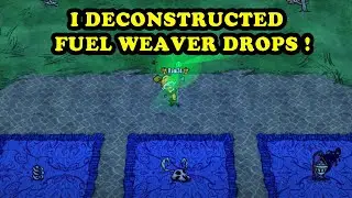 WHY MUST SOMEONE DECONSTRUCT FUEL WEAVER DROPS?!