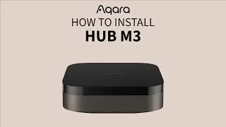 How to install Aqara Hub M3?