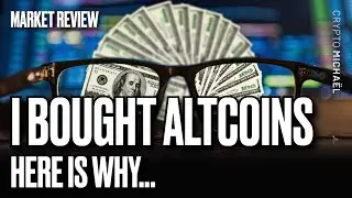 I'VE BOUGHT ALTCOINS: HERE IS WHY...