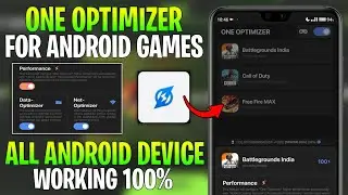 One Optimizer For Android ! No Root | Max FPS & Fix Lag | Unleash Max Performance