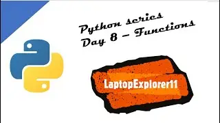 Python series: Day 8 - Functions