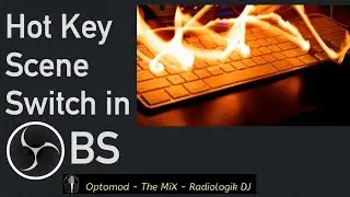 How To - OBS Hot Keys