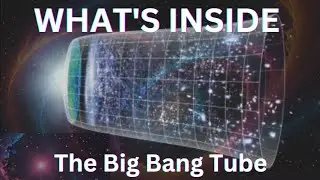 What's Inside the Mysterious Big Bang Tube?