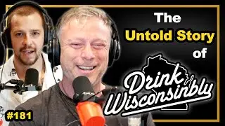 Drink Wisconsinbly: The Untold Story of the Man Behind it all