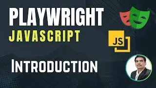 Playwright with Javascript | Introduction | Playwright Vs Selenium Vs Cypress | Part 1