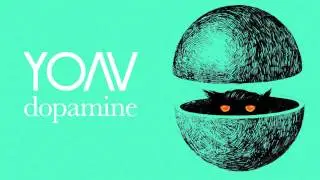 YOAV - Dopamine (radio mix)