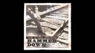The Steeldrivers - When You Don't Come Home (Official Audio)