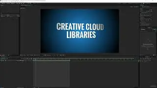 08. Creative Cloud Libraries | After Effects for Beginners Course