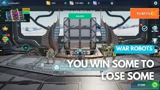 War Robots: You Win Some To Lose Some
