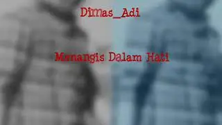 DALAM HATI - DIMAS ADI