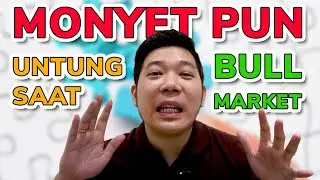 YAKIN MONYET PUN BISA UNTUNG DI BULL MARKET ???