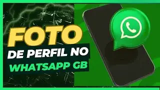 COMO ADICIONAR UMA FOTO DE PERFIL NO WHATSAPP BUSINESS 2024