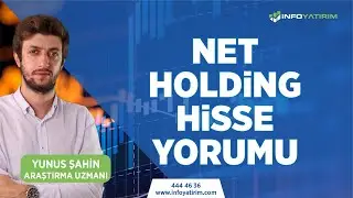 YUNUS ŞAHİN'DEN NET HOLDİNG HİSSE YORUMU l İNFO YATIRIM