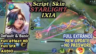 Update Skin Ixia Starlight script | Full voice - effect No Password