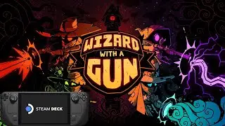 Wizard with a Gun Steam Deck Gameplay