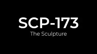 SCP-173 - The Sculpture