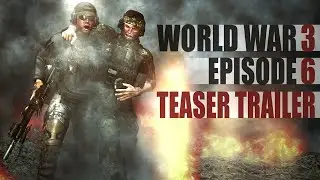 (New Content) World War 3 Episode 6 ▶ The battle for Germany | Teaser Trailer 3