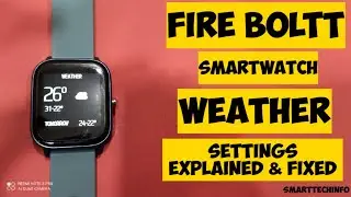 Fire Boltt smartwatch weather settings explained and solved