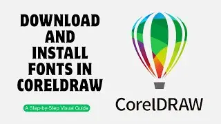 How To Download And Install Font On CorelDRAW