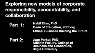 Exploring new models of corporate responsibility, accountability, and collaboration