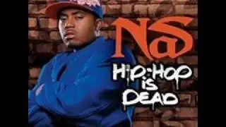Nas - Hip Hop Is Dead.wmv