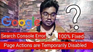 Page Actions are Temporarily disabled 🔥🔥 | Google Search Console Error Fixed | Tech Reveal