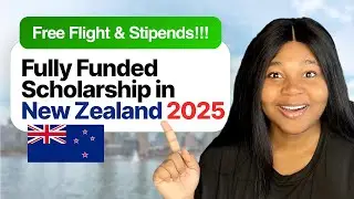 How to get Fully Funded Scholarships 2025 | Free Accommodation & Flights for International Students