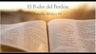 El Poder del Perdón #1
