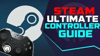 How To Configure your Controller within STEAM | New Player Guide