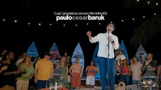 Paulo Cesar Baruk - Louvor à Luz da Lua "LUAU" (1ª Parte)