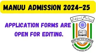MANUU Application Forms are Open for Editing🔥