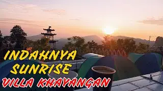 Detik Detik Sunrise Di Villa Khayangan | Villa Khayangan Puncak 2 Bogor