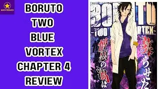 Boruto Two Blue Vortex Chapter 4 Review 🔥🔥🔥  (Sasuke as a Divine Tree + 4 New Enemies) #boruto