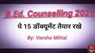 Documents required for B.Ed Counselling 2021 // B.Ed Counselling 2021 // My Commerce Info