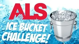ALS ICE BUCKET CHALLENGE