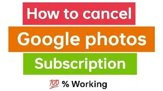 How to cancel Google Photos/Google drive monthly subscription 
